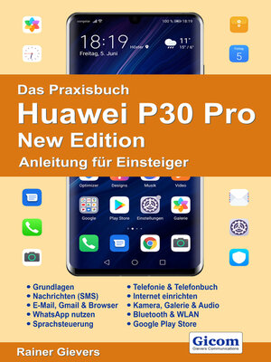 cover image of Das Praxisbuch Huawei P30 Pro New Edition--Anleitung für Einsteiger978-3-96469-099-9